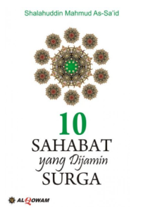 10 Sahabat yang Dijamin Masuk Surga