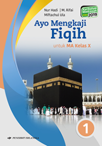 Ayo Mengkaji Fiqih untuk MA Kelas X