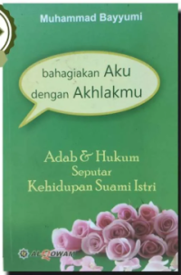 Bahagiakan Aku dengan Akhlakmu