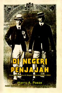 Di negeri penjajah : Orang Indonesia di negeri Belanda 1600-1950