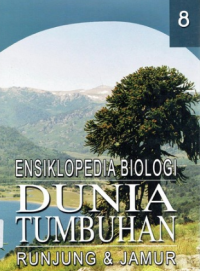 Ensiklopedia Biologi Dunia Tumbuhan Jilid 8