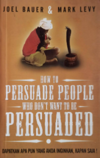 How to Persuade People Who Don't Want to be Persuaded