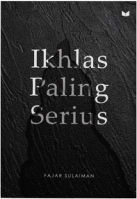 Ikhlas Paling Serius