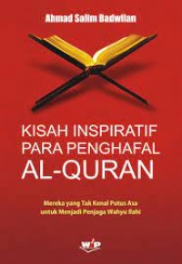 Kisah Inspiratif Para Penghafal Al-Qur'an