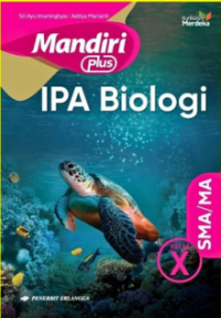 MANDIRI PLUS IPA Biologi SMA/MA KLS X /KM