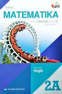 Matematika untuk SMA/MA Kelas XI Semester 1 K13