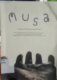 Musa: Sang Penantang Arus