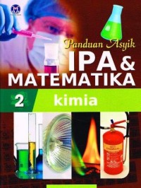 Panduan Asyik IPA & Matematika Jilid 2 Kimia