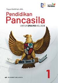 Pendidikan Pancasila untuk SMA/MA Kelas X