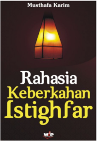 Rahasia Keberkahan Istighfar
