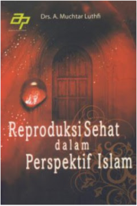 Reproduksi Sehat dalam Perspektif Islam