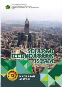 Sejarah Kebudayaan Islam untuk Madrasah Aliyah Kelas XI