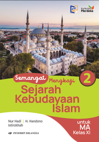 Semangat Mengkaji Sejarah Kebudayaan Islam MA Kelas 11/KM