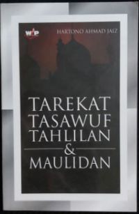 Tarekat Tasawuf Tahlilan & Maulidan